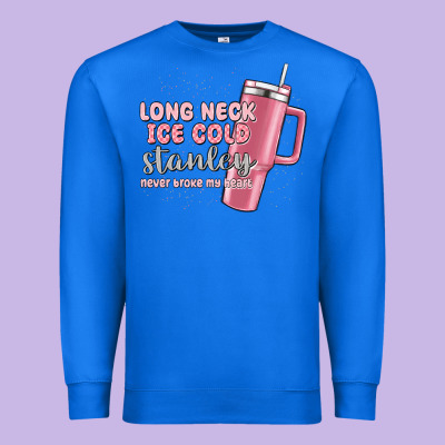 Long Neck Ice Cold Stanley Never Broke My Heart Premium Sweatshirt Designed By Maliassmallbusiness
