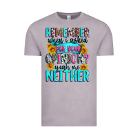 Vintage Zinc remember when i asked for your opinion Vintage Tee - Zillion Design Studio