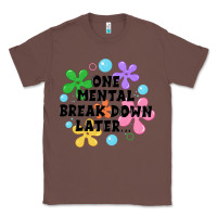 Chestnut one mental break down later Classic Tee - JahusDesignShop
