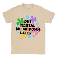 Mushroom one mental break down later Classic Tee - JahusDesignShop