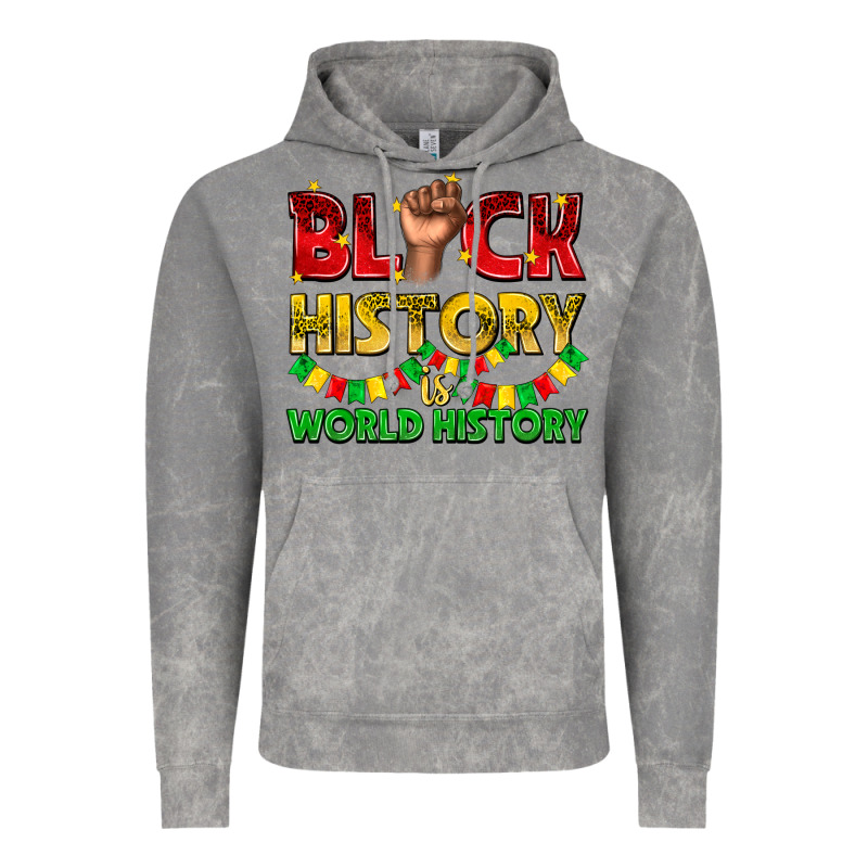 Black History Is World History Vintage Hoodie by texasbilliewilder | Teevron