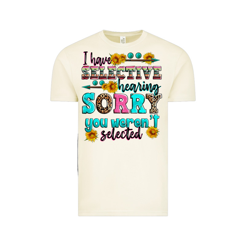 I Have Selective Hearing Sorry You Weren't Selecte Vintage Tee by Zillion Design Studio | Teevron