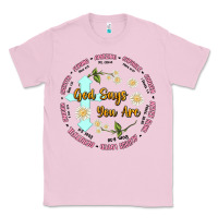 Bubblegum Pink god says you are Classic Tee - JahusDesignShop