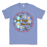 Colony Blue god says you are Classic Tee - JahusDesignShop