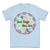 Dusty Blue god says you are Classic Tee - JahusDesignShop