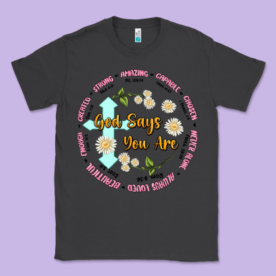 God Says You Are Classic Tee Designed By Jahusdesignshop