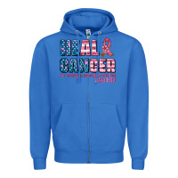 True Royal heal cancer with cancer ribbon Zipper Hoodie - AdoDesignShop
