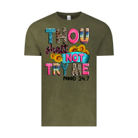 Vintage Olive thou shalt not try me mood 24 7 Vintage Tee - Zillion Design Studio