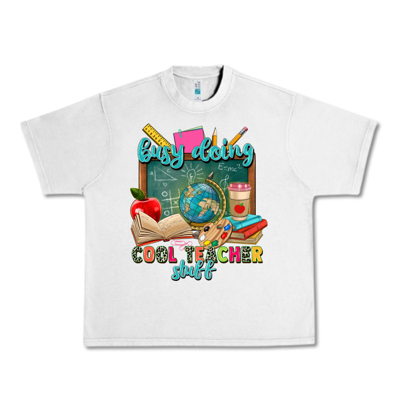 Busy Doing Cool Teacher Stuff Urban Heavy Tee by Zillion Design Studio | Teevron