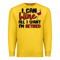 Lemon i can wine all i want lm retired Premium Sweatshirt - MaliasSmallBusiness