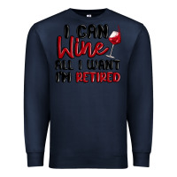 Navy i can wine all i want lm retired Premium Sweatshirt - MaliasSmallBusiness