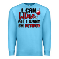 Ocean Blue i can wine all i want lm retired Premium Sweatshirt - MaliasSmallBusiness