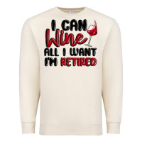 Sandshell i can wine all i want lm retired Premium Sweatshirt - MaliasSmallBusiness