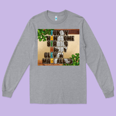 Fathers Day Long Sleeve Tee Designed By Adodesignshop