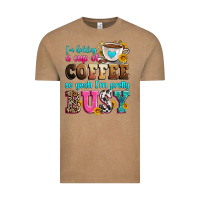 Vintage Coffee i'm holding a cup of coffee so yeah i'm pretty bus Vintage Tee - Zillion Design Studio