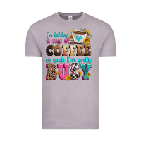 Vintage Zinc i'm holding a cup of coffee so yeah i'm pretty bus Vintage Tee - Zillion Design Studio