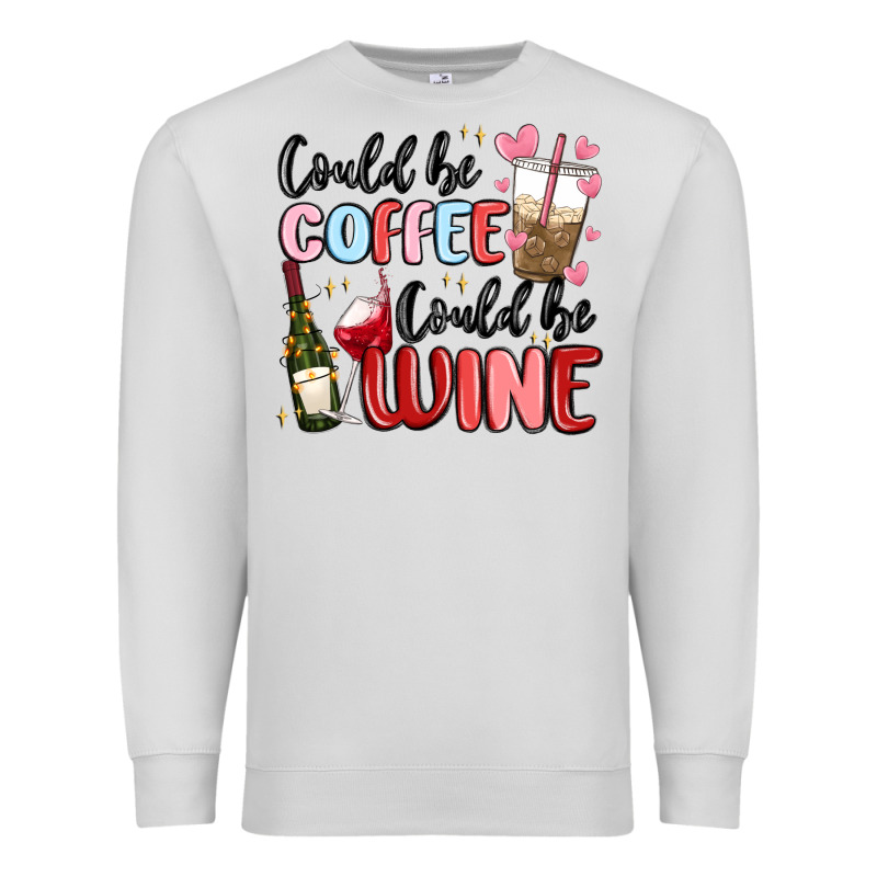 Could Be Coffee Could Be Wine Premium Sweatshirt by MaliasSmallBusiness | Teevron