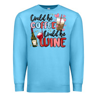 Ocean Blue could be coffee could be wine Premium Sweatshirt - MaliasSmallBusiness