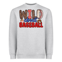 Heather Grey wild about baseball Heavyweight Sweatshirt - Zillion Design Studio