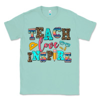Seafoam teach love inspire Classic Tee - AdoDesignShop