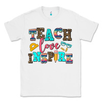White teach love inspire Classic Tee - AdoDesignShop
