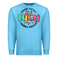 Ocean Blue nicu where little things matter Premium Sweatshirt - MaliasSmallBusiness