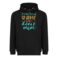 Black it takes lots of sparkle to be a dance mom Heavyweight Hoodie - MaliasSmallBusiness