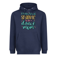 Navy it takes lots of sparkle to be a dance mom Heavyweight Hoodie - MaliasSmallBusiness