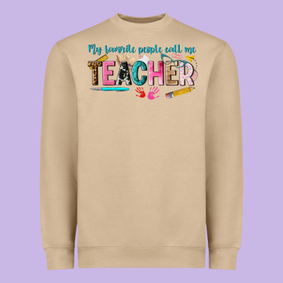 My Favorite People Call Me Teacher Heavyweight Sweatshirt Designed By Texasbilliewilder