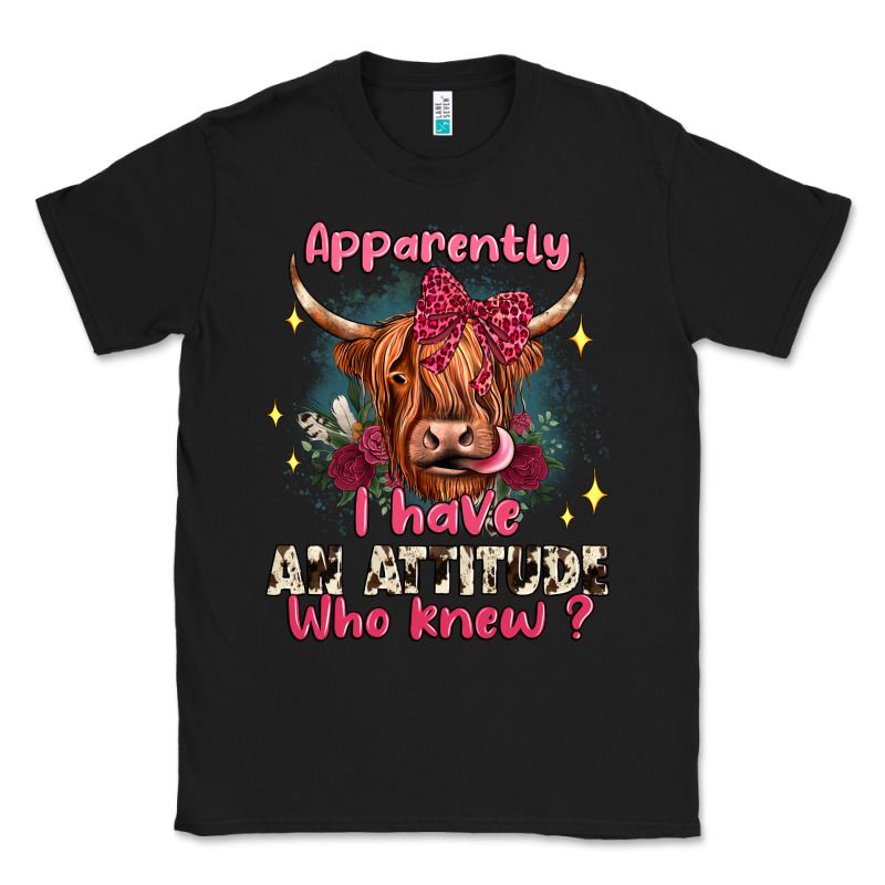 Apparently I Have An Attitude Who Knew Classic Tee by JahusDesignShop | Teevron