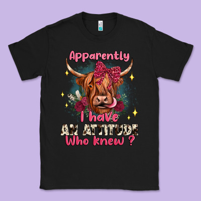 Apparently I Have An Attitude Who Knew Classic Tee Designed By Jahusdesignshop