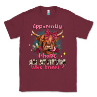 Burgundy apparently i have an attitude who knew Classic Tee - JahusDesignShop