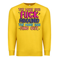 Lemon the more you fuck around the more you find out Premium Sweatshirt - MaliasSmallBusiness