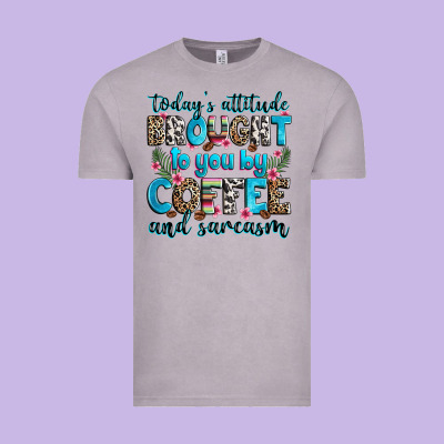 Today's Attitude Brought To You By Coffee And Sarc Vintage Tee Designed By Zillion Design Studio