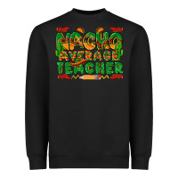Black nacho average teacher Heavyweight Sweatshirt - texasbilliewilder