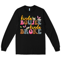 Black kinda boujee kinda broke Long Sleeve Tee - JahusDesignShop