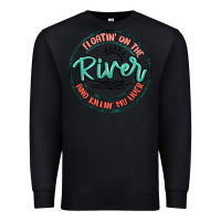 Black floatin on the river killin my liver Premium Sweatshirt - MaliasSmallBusiness