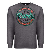 Charcoal Heather floatin on the river killin my liver Premium Sweatshirt - MaliasSmallBusiness