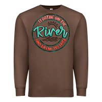 Chestnut floatin on the river killin my liver Premium Sweatshirt - MaliasSmallBusiness