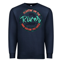 Navy floatin on the river killin my liver Premium Sweatshirt - MaliasSmallBusiness