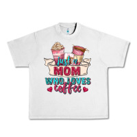 Lunar Rock just a mom who loves coffee Urban Heavy Tee - Zillion Design Studio
