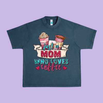 Just A Mom Who Loves Coffee Urban Heavy Tee Designed By Zillion Design Studio