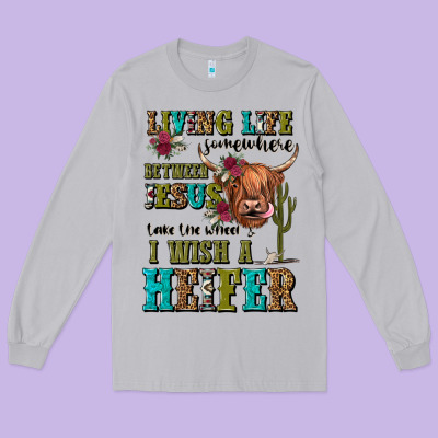 Living Life Somewhere Between Jesus Take The Wheel Long Sleeve Tee Designed By Jahusdesignshop