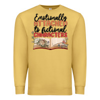Emotionally Attached To Fictional Characters Premium Sweatshirt | Teevron