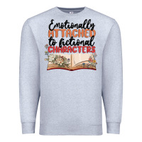 Heather Grey emotionally attached to fictional characters Premium Sweatshirt - MaliasSmallBusiness