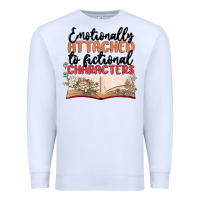 White emotionally attached to fictional characters Premium Sweatshirt - MaliasSmallBusiness