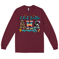 Burgundy i do it for the aha moments Long Sleeve Tee - AdoDesignShop