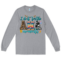 Heather Grey i do it for the aha moments Long Sleeve Tee - AdoDesignShop