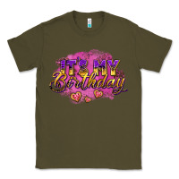 Army Green it's my birthday Classic Tee - AdoDesignShop