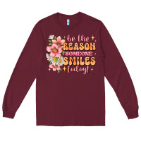 Burgundy be the reason someone smiles today Long Sleeve Tee - JahusDesignShop